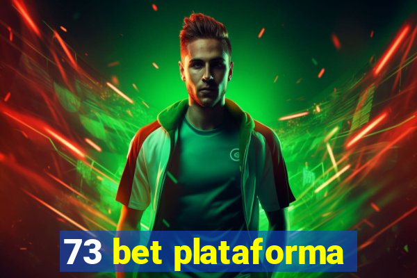 73 bet plataforma